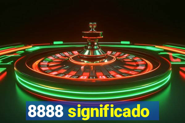 8888 significado